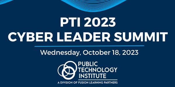 PTI 2023 Cyber Leader Summit
